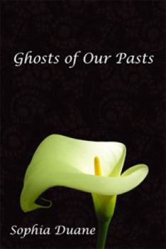 Ghosts of Our Pasts