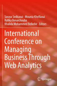 Paperback International Conference on Managing Business Through Web Analytics Book
