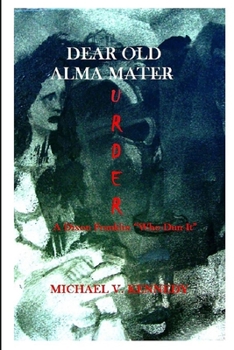 Paperback Dear Old Alma Murder: A Dixon Franklin "Who-Dun-It" Book