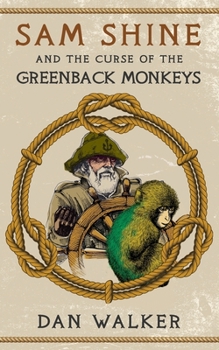 Paperback Sam Shine and the Curse of the Greenback Monkeys Book