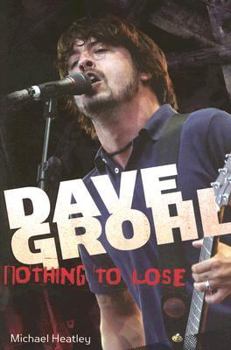 Paperback Dave Grohl: Nothing to Lose Book
