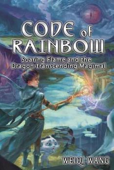 Paperback Code of Rainbow: Soaring Flame and the Exotic Magimal Book