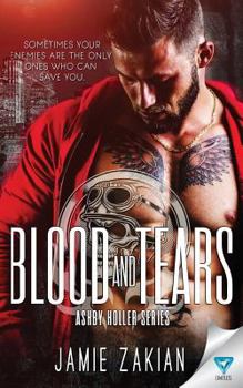 Blood And Tears - Book #2 of the Ashy Holler