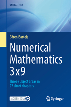 Paperback Numerical Mathematics 3x9: Three Subject Areas in 27 Short Chapters Book