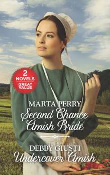 Mass Market Paperback Second Chance Amish Bride and Undercover Amish: An Anthology Book