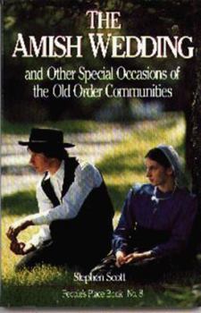 Paperback Amish Wedding: And Other Special Occasions of the Old Order Communities Book