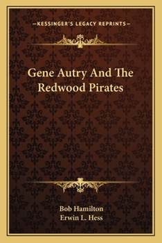 Paperback Gene Autry And The Redwood Pirates Book