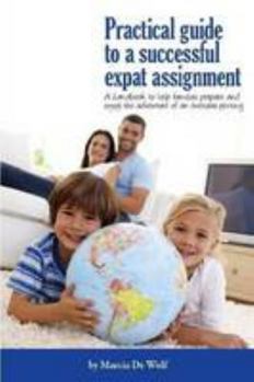 Paperback Practical guide to a successful expat assignment Book