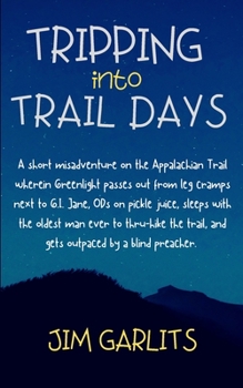 Paperback Tripping into Trail Days Book