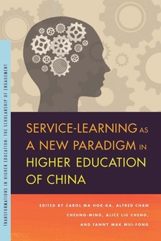 Service-Learning as a New Paradigm in Higher Education of China - Book  of the Transformations in Higher Education (THE)