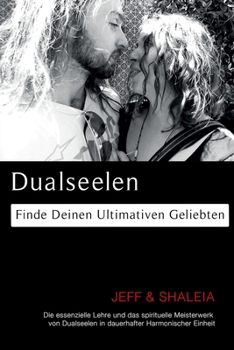 Paperback Dualseelen: Finde Deinen Ultimativen Geliebten [German] Book