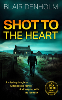 Shot to the Heart (The Fighting Detective) - Book #4 of the Fighting Detective