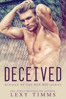 Deceived - Book #1 of the Mislead the Bad Boy