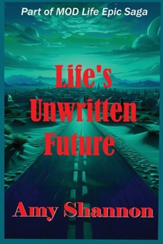 Life's Unwritten Future
