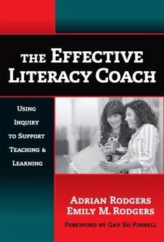 Paperback The Effective Literacy Coach: Using Inquiry to Support Teaching and Learning Book