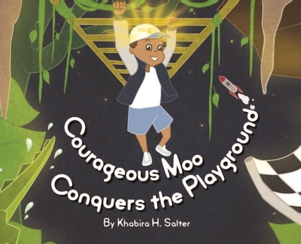 Hardcover Courageous Moo Conquers the Playground Book