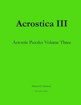 Paperback Acrostica III: Acrostic Puzzles Volume Three Book