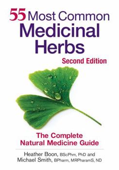 Paperback 55 Most Common Medicinal Herbs: The Complete Natural Medicine Guide Book