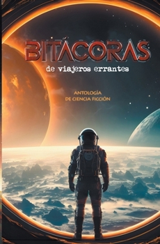 Paperback Bitácoras de viajeros errantes [Spanish] Book