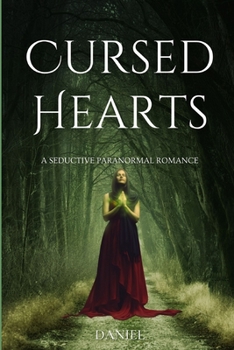 Paperback Cursed Hearts: A Seductive Paranormal Romance Book