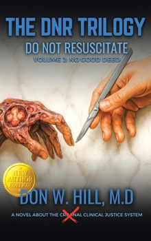 Hardcover THE DNR TRILOGY Volume 2: No Good Deed New Edition Book