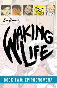 Paperback Waking Life: Epiphenomena [Large Print] Book