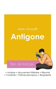 Paperback Réussir son Bac de français 2026: Analyse de la pièce Antigone de Jean Anouilh [French] Book