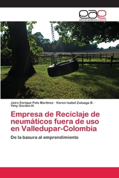 Paperback Empresa de Reciclaje de neumáticos fuera de uso en Valledupar-Colombia [Spanish] Book