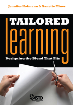 Paperback Tailored Learning: Designing the Blend That Fits Book