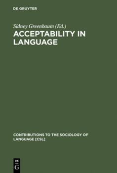 Acceptability in Language (Contributions to the Sociology of Language, 17) - Book #17 of the Contributions to the Sociology of Language [CSL]