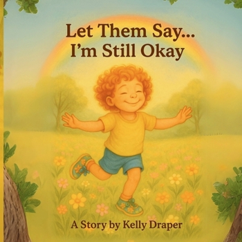 Paperback Let Them Say...I'm Still Okay Book