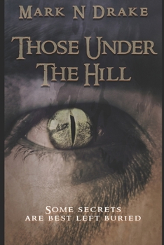 Paperback Those Under The Hill Book