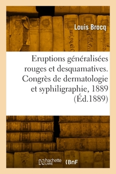 Paperback Note sur les éruptions généralisées rouges et desquamatives, communication [French] Book
