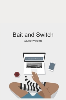 Paperback Bait and Switch: One woman's story (guide) on her brief, hilarious experience online dating! Book