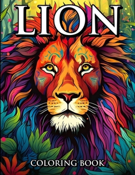 Paperback Lion Coloring Book: Coloring The King of The Jungle Book