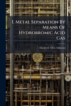 I. Metal Separation by Means of Hydrobromic Acid Gas: II. Indium in Tungsten Minerals
