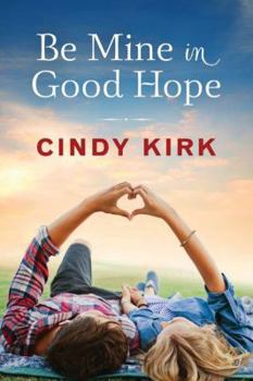 Paperback Be Mine in Good Hope Book