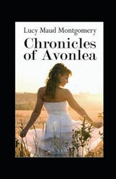 Chronicles of Avonlea Annotated