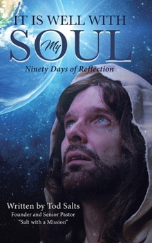 Hardcover It is Well with My Soul: Ninety Days of Reflection Book