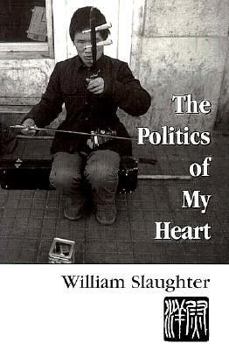 Paperback The Politics of My Heart Book