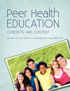 Paperback Peer Health Education: Concepts and Content Book