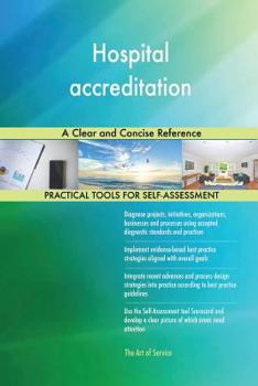 Paperback Hospital accreditation A Clear and Concise Reference Book