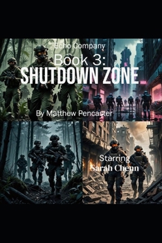 Paperback Echo Company Book 3: The Shutdown Zone Book