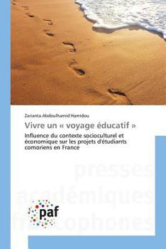 Paperback Vivre Un Voyage Éducatif [French] Book