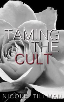 Taming the Cult - Book #2 of the Forced Home