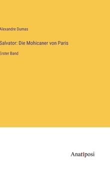 Hardcover Salvator: Die Mohicaner von Paris: Erster Band [German] Book