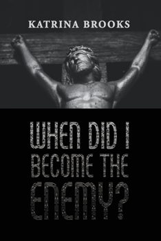 Paperback When Did I Become the Enemy? Book