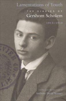 Hardcover Lamentations of Youth: The Diaries of Gershom Scholem, 1913-1919 Book