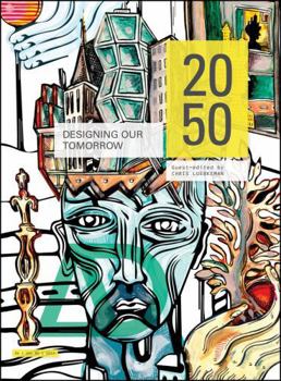 2050: Designing Our Tomorrow - Book  of the Architectural Design