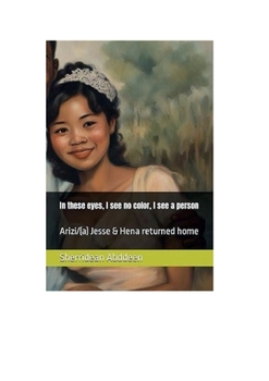In these eyes, I see no color, I see a person: Arizi/(a) Jesse & Hena returned home